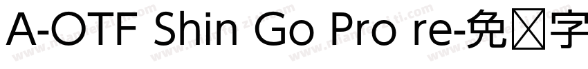 A-OTF Shin Go Pro re字体转换